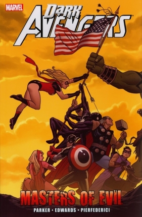 Dark Avengers: Masters of Evil - Jeff Parker