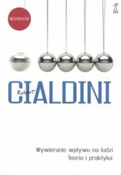Wywieranie wpływu na ludzi - Robert Cialdini
