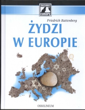 Żydzi w Europie - Battenberg Friedrich