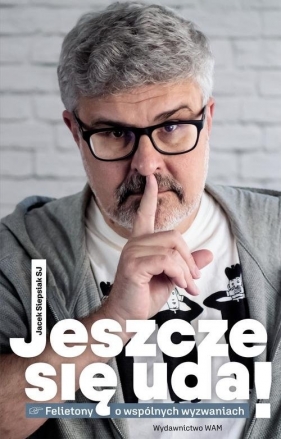 Jeszcze się uda. - Jacek Siepsiak