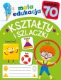 Mała edukacja. Kształty i szlaczki - Opracowanie zbiorowe