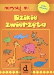 Narysuj mi dzikie zwierzęta