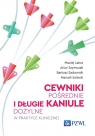 Cewniki pośrednie i długie kaniule dożylne w praktyce klinicznej Maciej Latos, Szymczak Artur, Bartosz Sadownik, Solecki Marceli