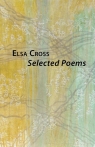 Selected Poems Cross Elsa