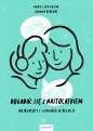 Dogadać się z nastolatkiem - Agnieszka Kozak, Joanna Berendt