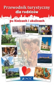 Przewodnik turystyczny dla rodziców po Kielcach i okolicach - Magdalena Młodnicka