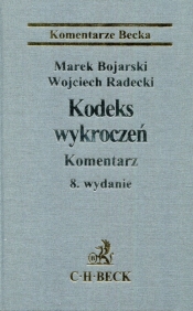 Kodeks wykroczeń Komentarz - Bojarski Marek, Radecki Wojciech