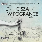 Cisza w Pogrance audiobook - Pilis Marcin