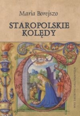 Staropolskie kolędy - Borejszo Maria