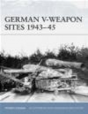 German V-Weapon Sites 1943-45 (F.#72) - Steven J. Zaloga