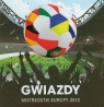 Gwiazdy Mistrzostw Europy 2012