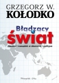 Błądzący świat - Grzegorz W. Kołodko