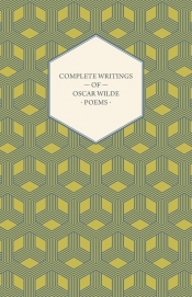 Complete Writings of Oscar Wilde - Poems - Oscar Wilde