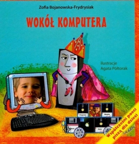 Wokół komputera - Zofia Bojanowska-Frydrysiak