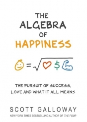 The Algebra of Happiness - Galloway Scott