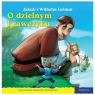 101 bajek - O dzielnym krawczyku w.2008 Jakub i Wilhelm Grimm