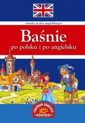 Baśnie po polsku i po angielsku - Opracowanie zbiorowe