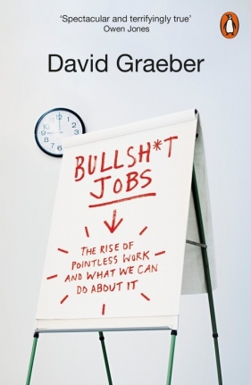 Bullshit Jobs - Graeber David