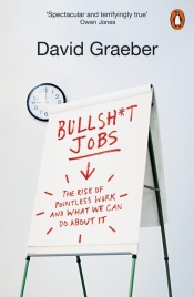 Bullshit Jobs - Graeber David