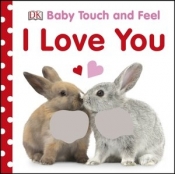 Baby Touch and Feel I Love You (Board book) - DK