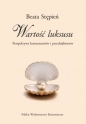 Wartość luksusu - Beata Stępień