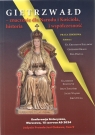 Gietrzwałd - znaczenie dla Narodu i Kościoła, historia i współczesność Opracowanie zbiorowe