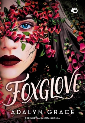 Belladonna. Tom 2. Foxglove - Grace Adalyn