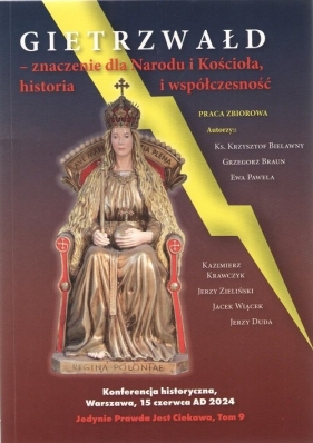 Gietrzwałd - znaczenie dla Narodu i Kościoła, historia i współczesność - Opracowanie zbiorowe