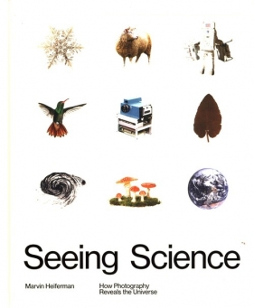Seeing Science - Heiferman Marvin