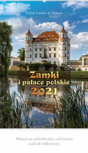 Kalendarz 2021. Reklamowy. Zamki i pałace