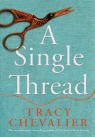 A Single Thread Tracy Chevalier