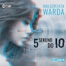 5 sekund do Io
	 (Audiobook) Warda Małgorzata