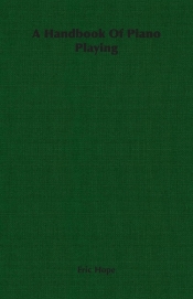 A Handbook of Piano Playing