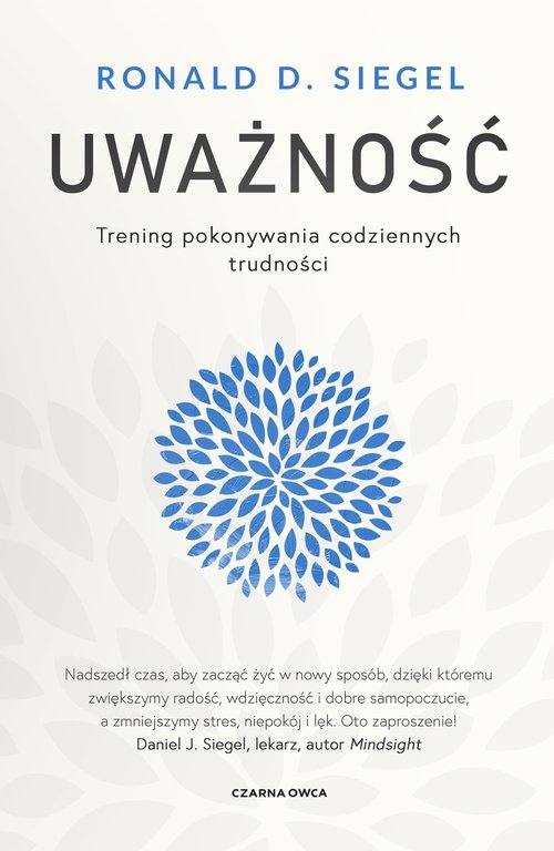 Uważność. Trening pokonywania codziennych trudności