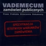 Specyfikacja Istotnych Warunków Zamówienia Vademecum zamówień