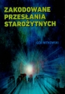 Zakodowane przesłania starożytnych