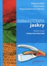 Farmakoterapia jaskry Małgorzata Mulak, Dorota Szumny, Patrycja Krzyżanowska-Berkowska