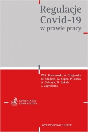 Regulacje COVID-19 w prawie pracy - Brzostowski Wojciech K., Giżejowska Alina, Gładoch Monika