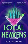 Local Heavens K. M. Fajardo