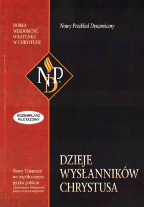 Dzieje wysłanników Chrystusa NPD - Opracowanie zbiorowe