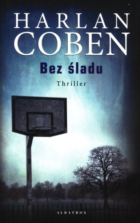 Myron Bolitar. Tom 3. Bez śladu - Harlan Coben
