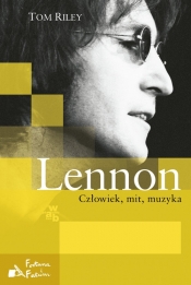 Lennon Człowiek, mit, muzyka