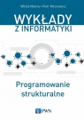 Programowanie strukturalne Witold Malina, Piotr Mironowicz