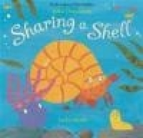 Sharing a Shell Julia Donaldson