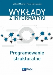 Programowanie strukturalne - Malina Witold, Mironowicz Piotr
