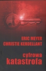 Cyfrowa katastrofa  Kerdellant Christie, Meyer Eric