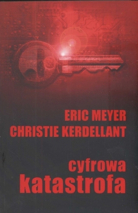 Cyfrowa katastrofa - Kerdellant Christie, Meyer Eric