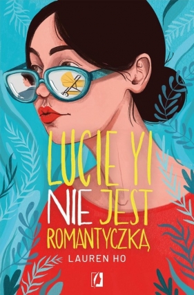 Lucie Yi NIE jest romantyczką - Lauren Ho