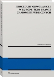 Procedury odwoławcze w europejskim prawie zamówień publicznych