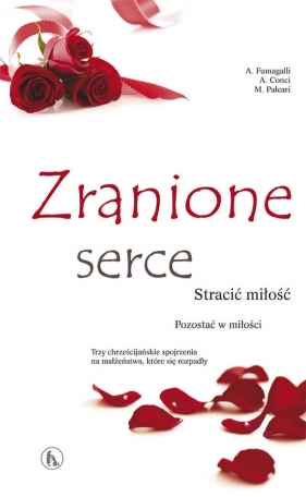 Zranione serce - A. Conci, M. Paleari, Aristide Fumagalli